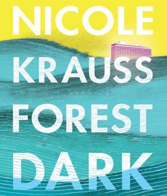 A Return to Jewish Roots in Nicole Krauss’ Forest Dark Nicole Krauss